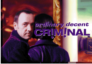 Kevin in Ordinary Decent Criminal